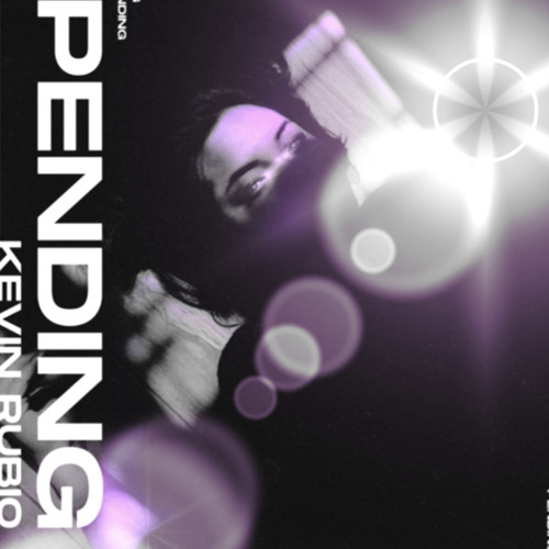 KEVIN RUBIO - PENĐING…