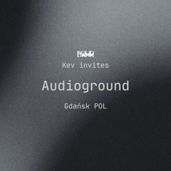 Kev invites Audioground