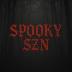 Spooky SZN