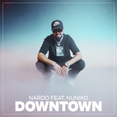Downtown (feat. Nuniko)