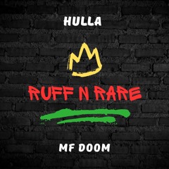 MF DOOM x Hulla - BREAK EM OFF (REMiX)  | RUFF N RARE