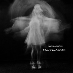 STEPPED BACK