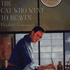 [Book] PDF Download The Cat Who Went to Heaven BY Elizabeth Coatsworth