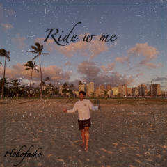 Ride Wit Me- Hohofo$ho