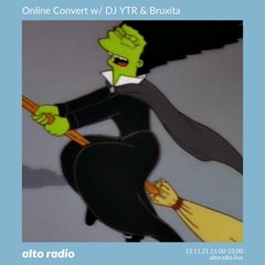 Online Convert w/ DJ YTR & Bruxita - 13.11.21