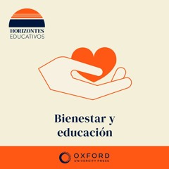Horizontes educativos: Bienestar y educación con Davinia Serra-Porritt