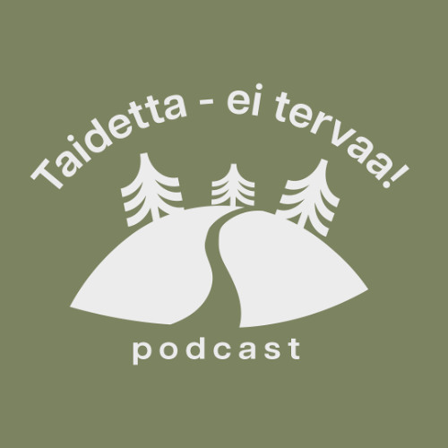 Jakso 1 - Taide ja ekologinen jälleenrakennus by Taidetta ei tervaa! -podcast