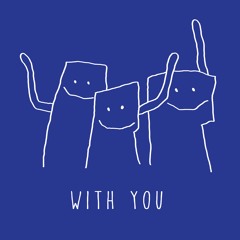 with you