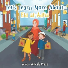 View EPUB KINDLE PDF EBOOK Let's Learn More About Eid al-Adha: Educational Islamic Bo