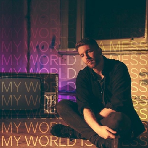 My World Is A Mess