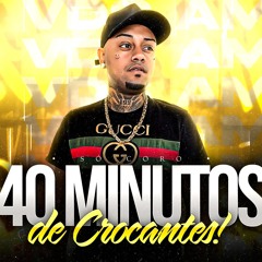 40 MINUTOS DE CROCANTES, SÓ CORO! DJ V.D.S Mix