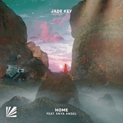 Jade Key - Home (feat. Enya Angel) [Extended Mix]
