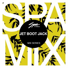 Spa In Disco - Artist 051 - JET BOOT JACK - Mix series