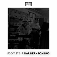 Sound Avenue Podcast 019 - Mariner + Domingo