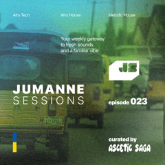 Jumanne Sessions [Ep. 023] /// with Ascetic Saga