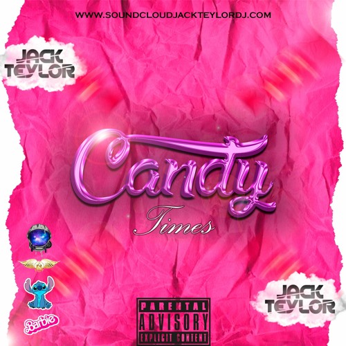 CANDY TIMES - (EL ES JACK TEYLOR DJ)