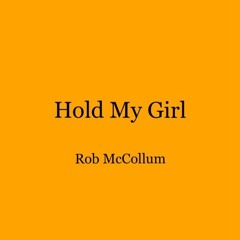 Hold My Girl - George Ezra (Cover by Rob McCollum)