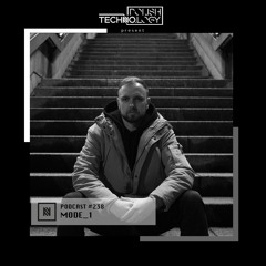 Polish Techno.logy | Podcast #238 | Mode_1