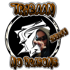 Tribaan - No Reasons  •155bpm•  *LIMITED*