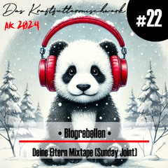 2024 #22: Blogrebellen - Deine Eltern Mixtape (Sunday Joint)