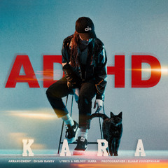 Kara - ADHD