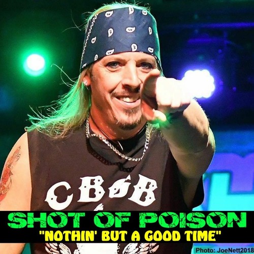 Stream Nothin' But A Good Time - Live at Showcase Live by Shot of Poison  tribute | Listen online for free on SoundCloud
