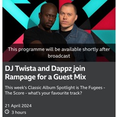 Twista And Dappz w/Rampage on 1Xtra Mix 21.04.2023