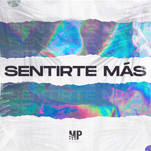 Stream Sentirte Más by MP Music | Listen online for free on SoundCloud