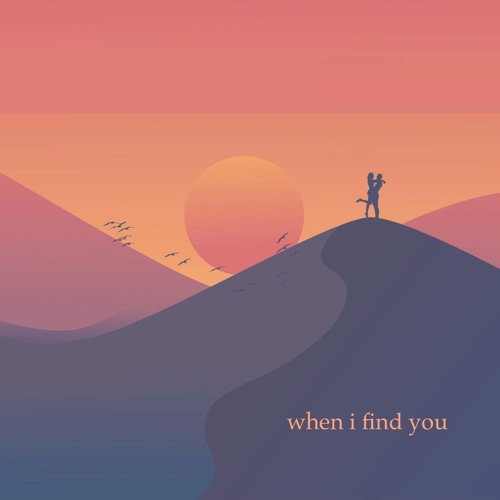 When I Find You