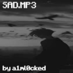 SAD.MP3