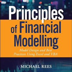[FREE] PDF 📔 Principles of Financial Modelling: Model Design and Best Practices Usin