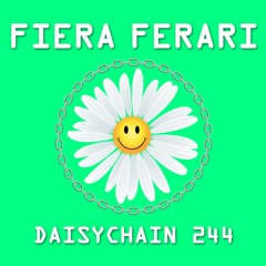 Daisychain 244 - Fiera Ferari