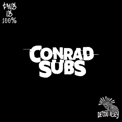 THIS IS CONRAD SUBS (100% CONRAD SUBS PRODUCTIONS MIX)
