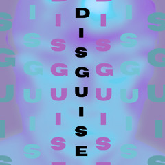 DISGUISE