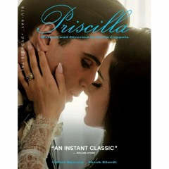 PRISCILLA Blu-Ray Review (PETER CANAVESE) CELLULOID DREAMS THE MOVIE SHOW (SCREEN SCENE) 2/22/24