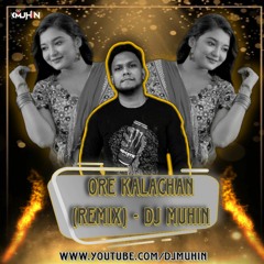 Oree Kalachan (2 Style Remix) - DJ MUHIN .mp3
