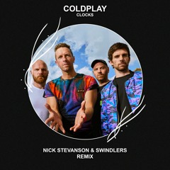 Coldplay - Clocks (Nick Stevanson & Swindlers Remix) [FREE DOWNLOAD] Supported by Timmy Trumpet!