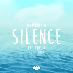 Silence (Blonde Remix) [feat. Khalid]