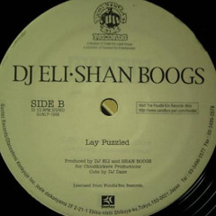 DJ Eli & Shan Boogs - Lay Puzzled (2000)