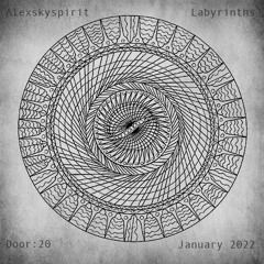 Alexskyspirit - Labyrinths | Door: 20 | January 2022