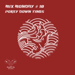 MIX MONDAY #10 - POKEY DOWN TINGS [DnB]