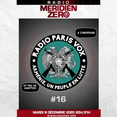 Radio Paris Vox #16 : "Arménie, un peuple en lutte"