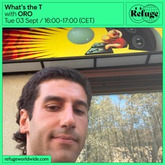 What’s The T - ORO - 03 Sep 2024