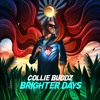 Collie Buddz - Brighter Days (Official Audio)