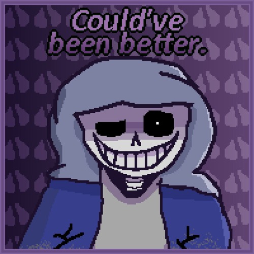 Could've been better. [+FLP]