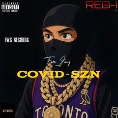 FWC-JAY - COVID-SZN (Prod. Lxcid)