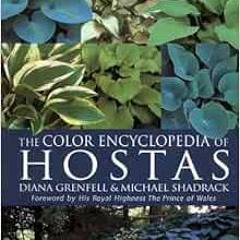 GET [EPUB KINDLE PDF EBOOK] The Color Encyclopedia of Hostas by Diana Grenfell,Mike S