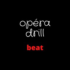 Opera Drill