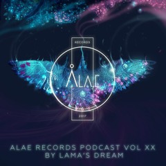 Alae Records Podcast Vol XX by Lama's Dream