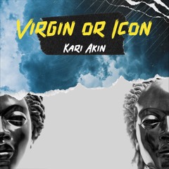 Virgin Or Icon (Get Nasty)